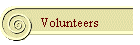 Volunteers